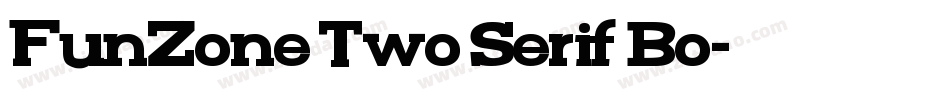 FunZone Two Serif Bo字体转换
